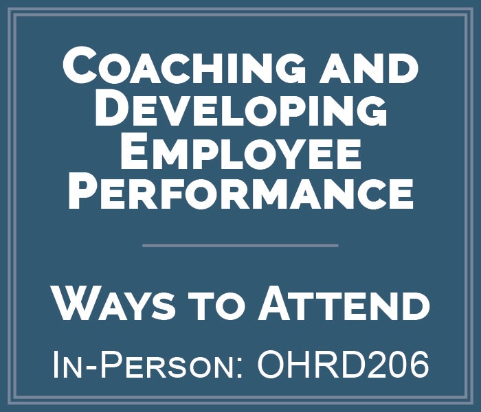 Blue box showing the class name of Coaching and Developing Employee Performance. In person course ID is OHRD206.