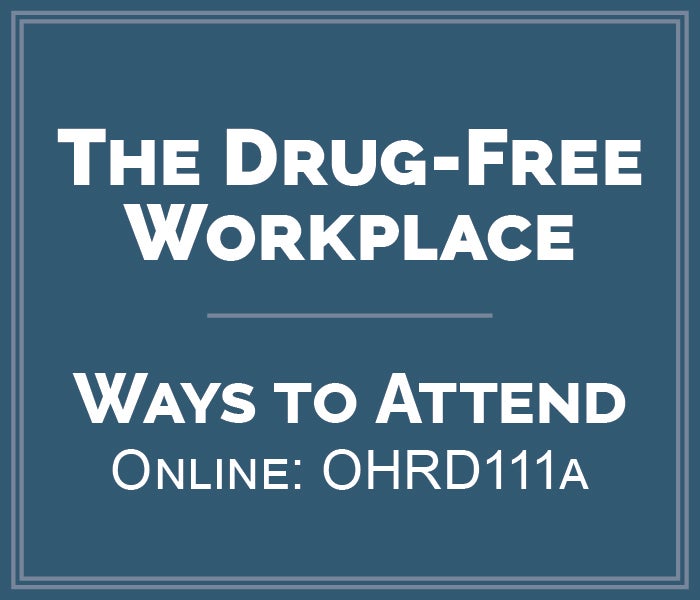 Blue box showing the class name of The Drug-Free Workplace. Online course ID is OHRD111a.