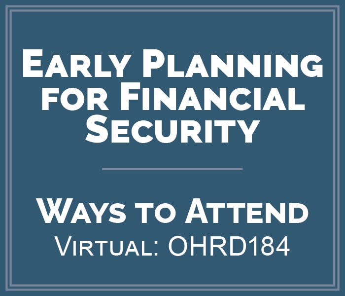 Blue box showing the class name of Early Planning for Financial Security. Virtual course ID is OHRD184.